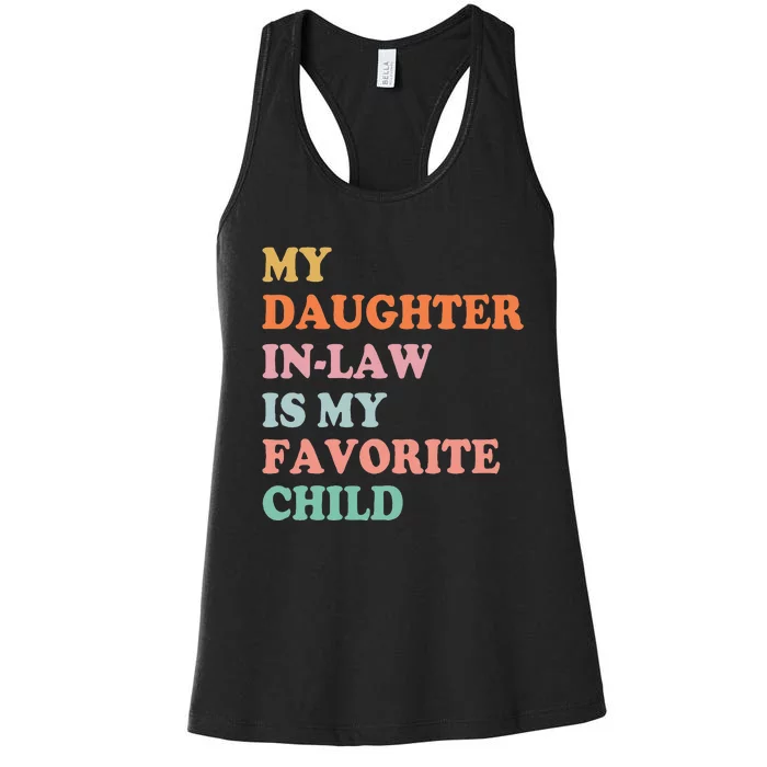 My Daughter In Law Is My Favorite Child Mother in Law Day Women's Racerback Tank