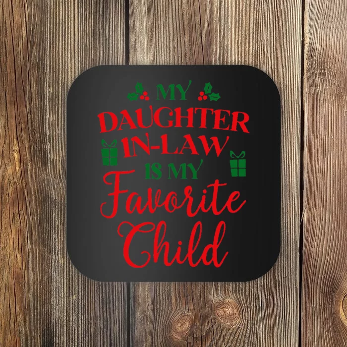 My Daughterinlaw Is My Favorite Child Lovely Christmas Coaster