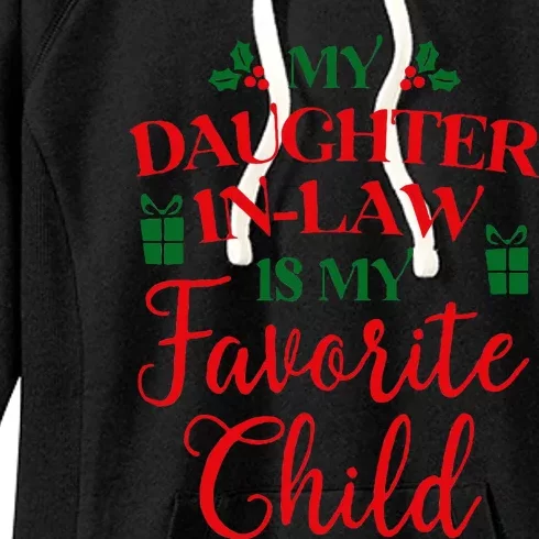 My Daughterinlaw Is My Favorite Child Lovely Christmas Women's Fleece Hoodie