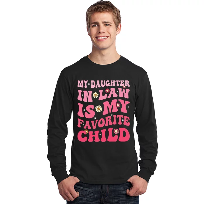 My Daughter In Law Is My Favorite Child Funny Family Retro Long Sleeve Shirt