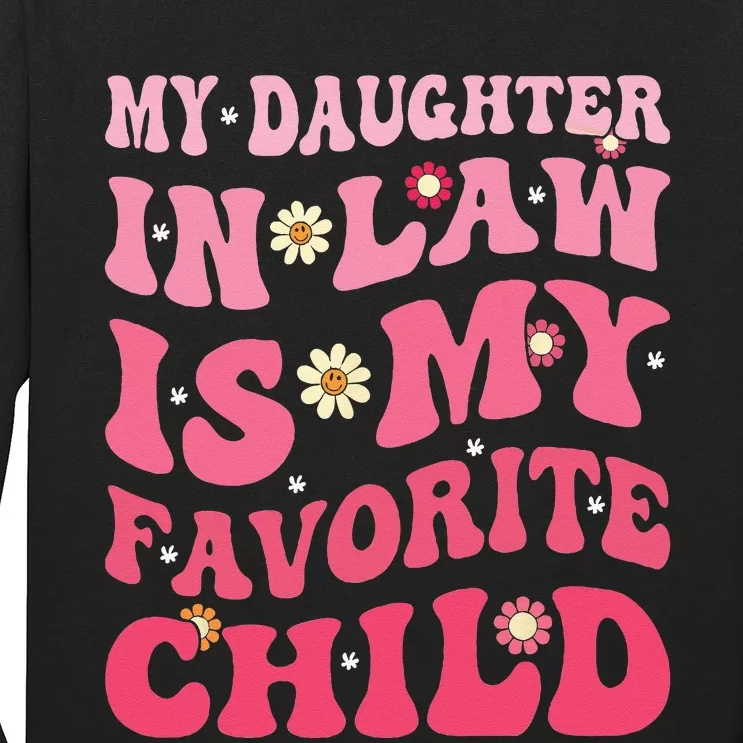 My Daughter In Law Is My Favorite Child Funny Family Retro Long Sleeve Shirt