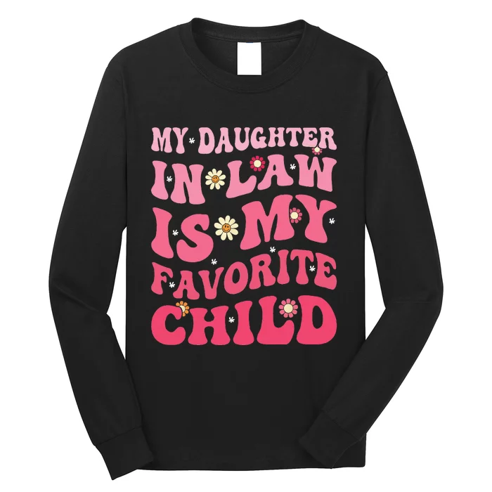 My Daughter In Law Is My Favorite Child Funny Family Retro Long Sleeve Shirt