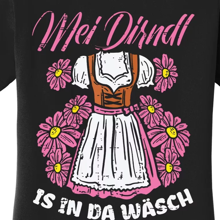 Mei Dirndl In Da Wasch Oktoberfest Funny German Women's T-Shirt