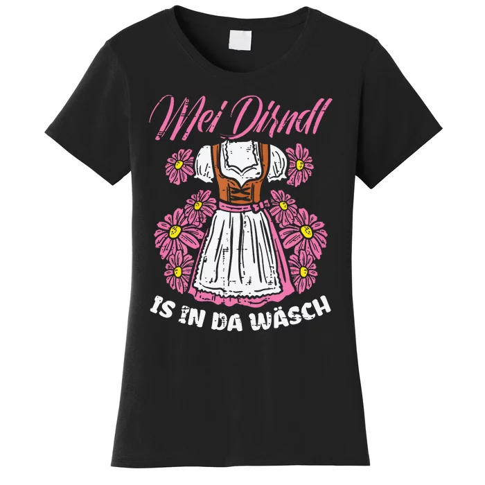 Mei Dirndl In Da Wasch Oktoberfest Funny German Women's T-Shirt