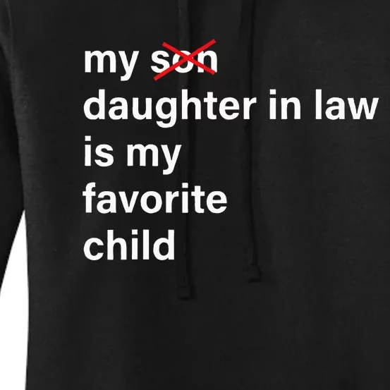 My Daughter In Law Is My Favorite Child FatherS Day In Law Women's Pullover Hoodie