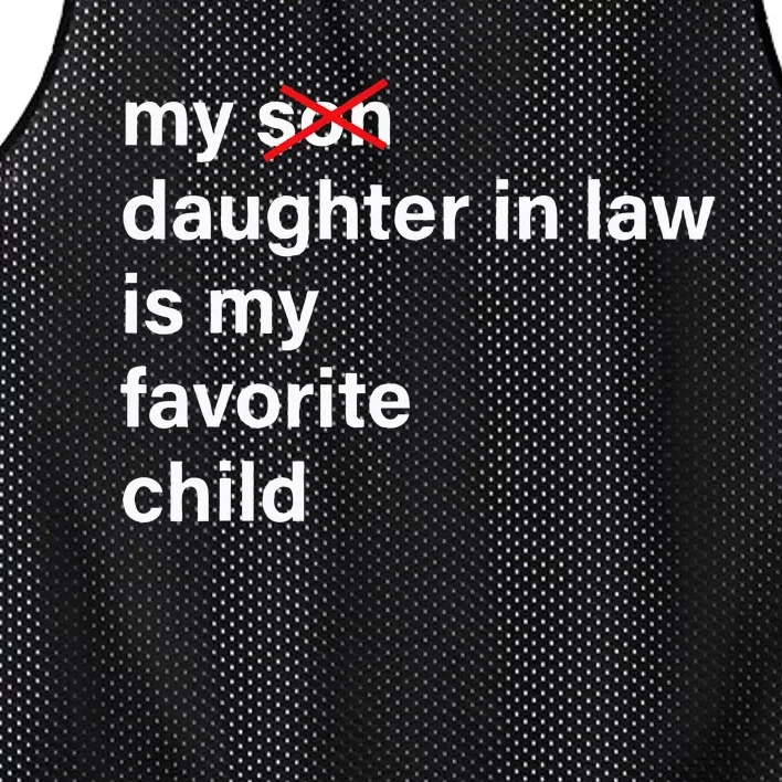 My Daughter In Law Is My Favorite Child FatherS Day In Law Mesh Reversible Basketball Jersey Tank