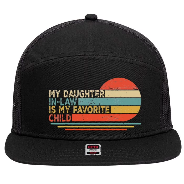 My Daughter In Law Is My Favorite Child Retro Vintage 7 Panel Mesh Trucker Snapback Hat