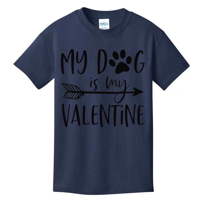 My Dog Is My Valentine Cute Funny Valentine's Day Kids T-Shirt