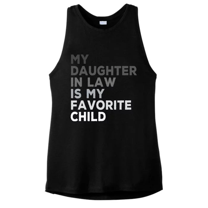 My Daughter In Law Is My Favorite Child Father's Day in Law Ladies Tri-Blend Wicking Tank