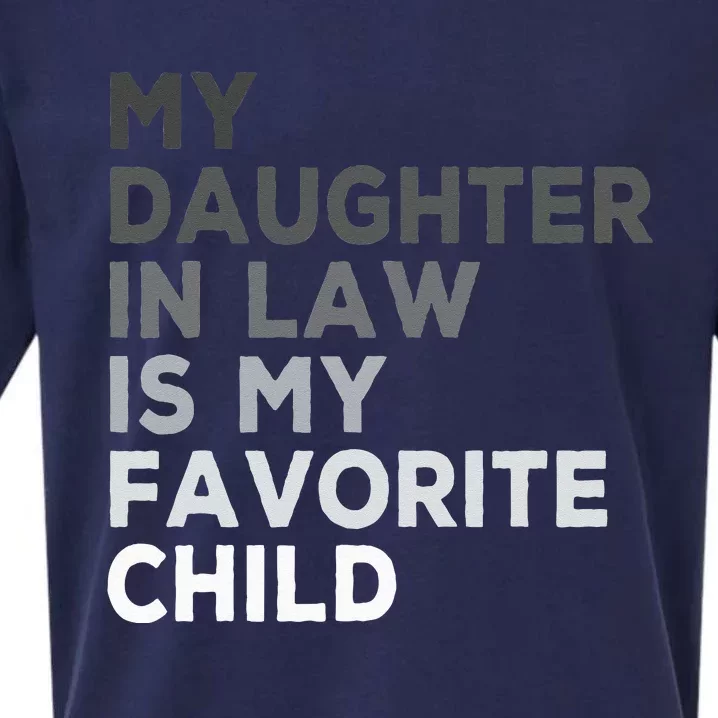 My Daughter In Law Is My Favorite Child Father's Day in Law Sueded Cloud Jersey T-Shirt