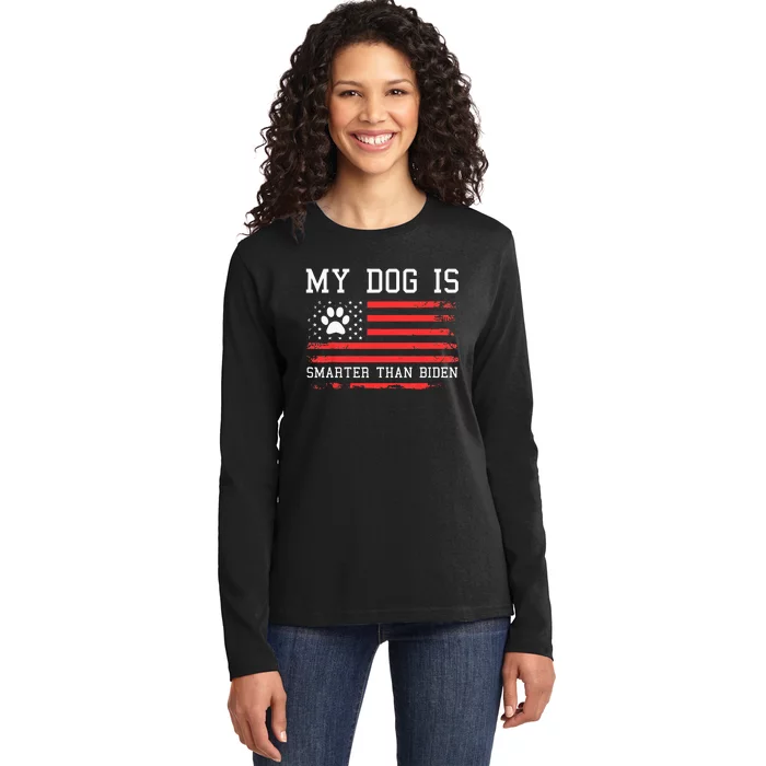 MY DOG IS SMARTER THAN BIDEN ANTI JOE BIDEN Ladies Long Sleeve Shirt