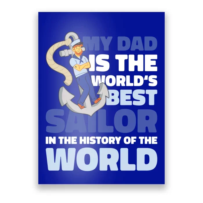 My Dad Is The World's Best Sailor For Father's Day Gift Poster