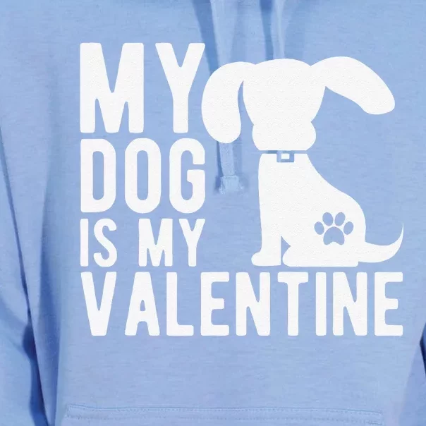 My Dog Is My Valentine Cute Valentine's Day Unisex Surf Hoodie