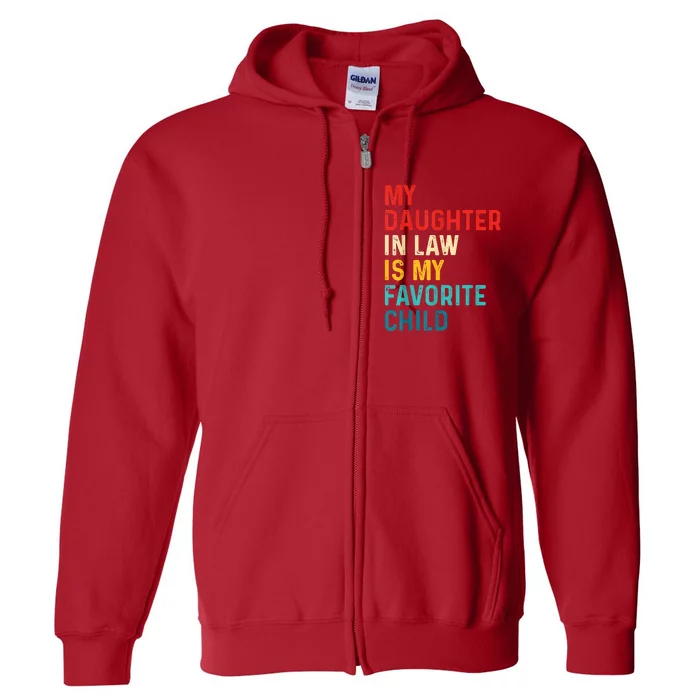 My Daughter In Law Is My Favorite Child Funny Family Full Zip Hoodie