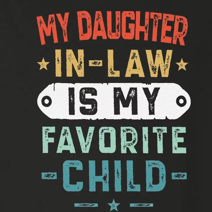 My Daughter In Law Is My Favorite Child Funny Family Gifts Toddler Long Sleeve Shirt