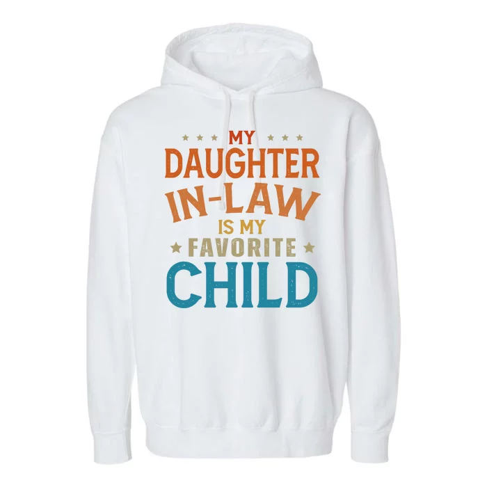 My Daughter In Law Is My Favorite Child Vintage Garment-Dyed Fleece Hoodie