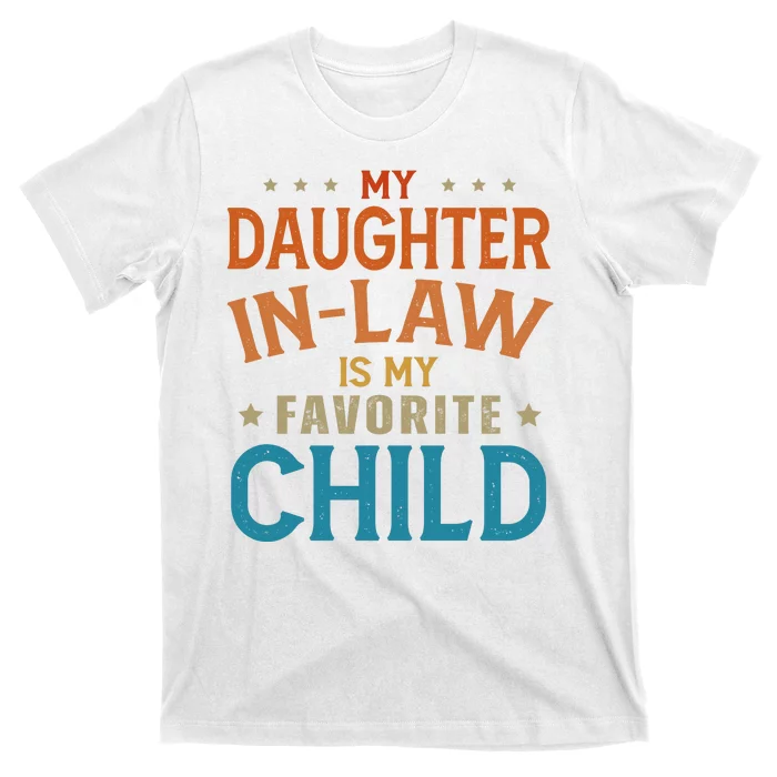 My Daughter In Law Is My Favorite Child Vintage T-Shirt