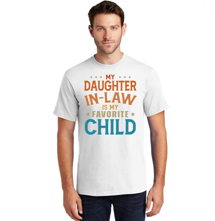 My Daughter In Law Is My Favorite Child Vintage Tall T-Shirt