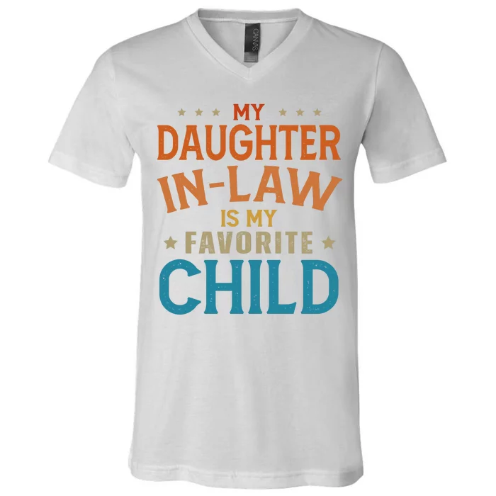 My Daughter In Law Is My Favorite Child Vintage V-Neck T-Shirt