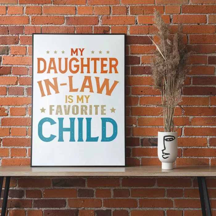 My Daughter In Law Is My Favorite Child Vintage Poster