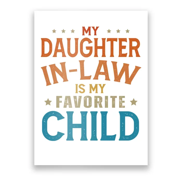 My Daughter In Law Is My Favorite Child Vintage Poster