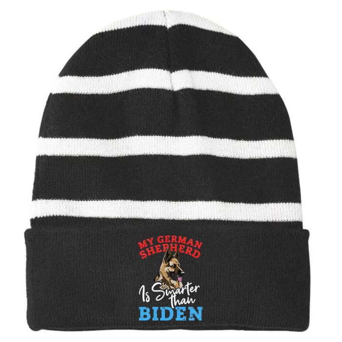 My Dog Is Smarter Than Your President Biden GERMAN SHEPHERD Striped Beanie with Solid Band