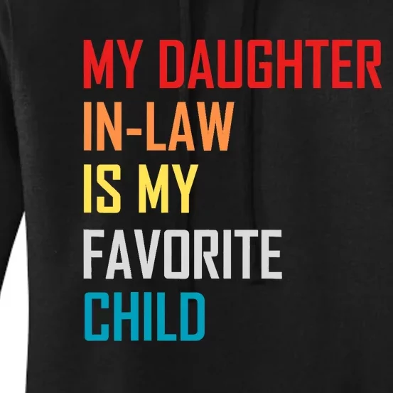 My Daughter In Law Is My Favorite Child Retro Family Humor Women's Pullover Hoodie