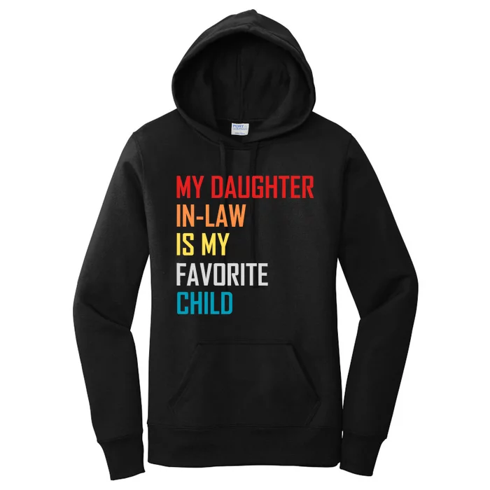 My Daughter In Law Is My Favorite Child Retro Family Humor Women's Pullover Hoodie