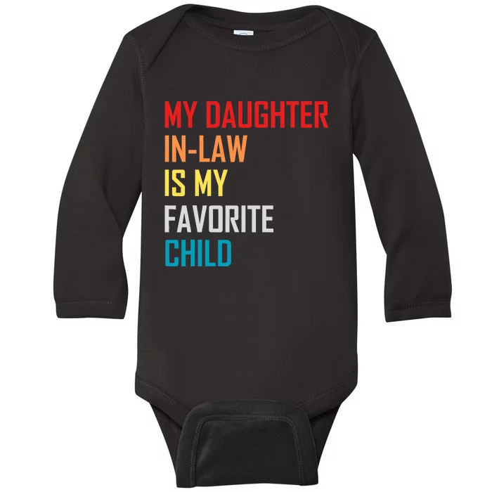 My Daughter In Law Is My Favorite Child Retro Family Humor Baby Long Sleeve Bodysuit