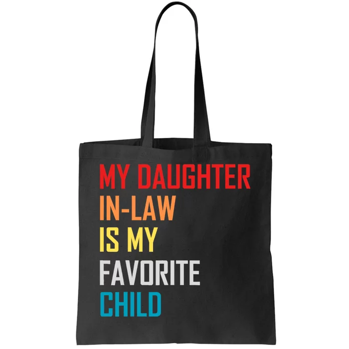 My Daughter In Law Is My Favorite Child Retro Family Humor Tote Bag