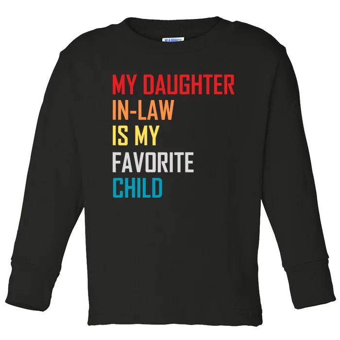 My Daughter In Law Is My Favorite Child Retro Family Humor Toddler Long Sleeve Shirt