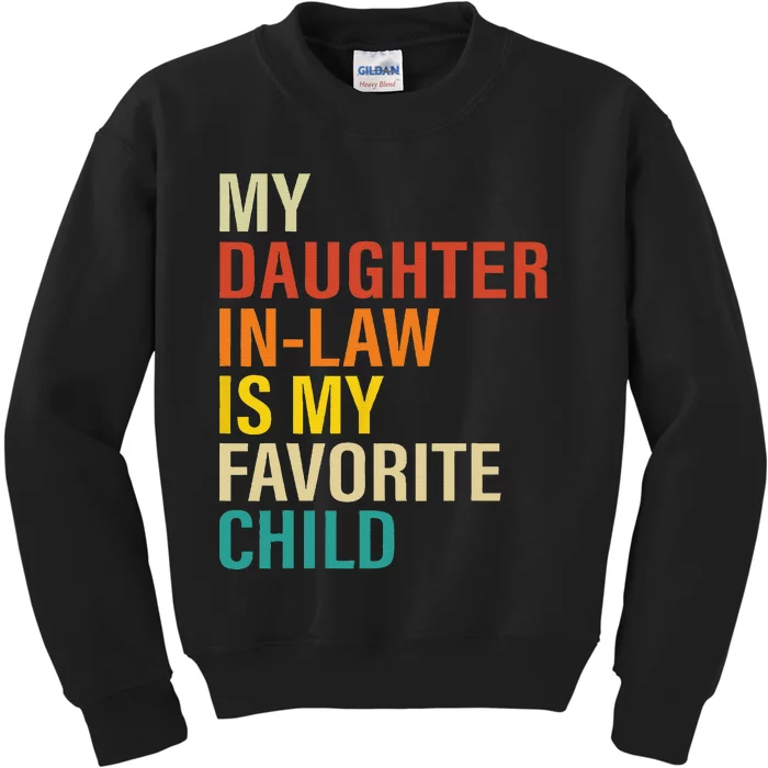 My daughter In Law Is My Favorite Child Funny Family Retro Kids Sweatshirt