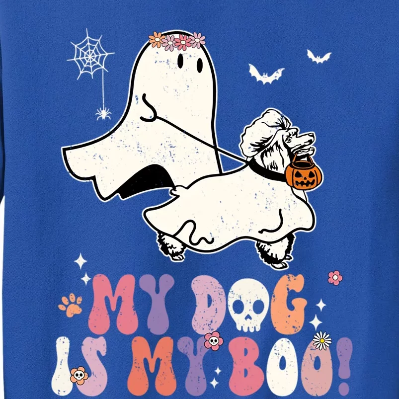 My Dog Is My Boo Poodle Pumpkin Funny Ghost Halloween Cool Gift Tall Sweatshirt