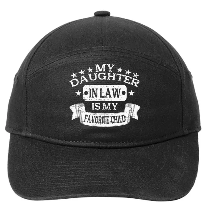 My Daughter In Law Is My Favorite Child Father in Law Dad 7-Panel Snapback Hat