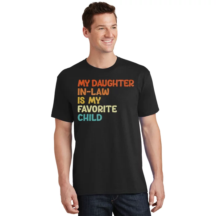 My Daughter In Law Is My Favorite Child T-Shirt