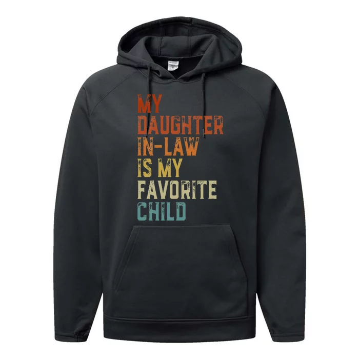 My Daughter In Law Is My Favorite Child Father's Day in Law Performance Fleece Hoodie