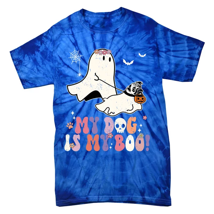 My Dog Is My Boo Pug Dog Pumpkin Funny Ghost Halloween Cute Gift Tie-Dye T-Shirt