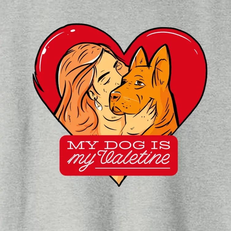 My Dog Is My Valentine Valentines Day Dog Lover Gift Women's Crop Top Tee