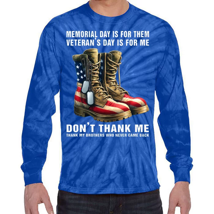 Memorial Day Is For Them VeteranS Day Tie-Dye Long Sleeve Shirt