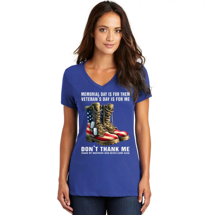 Memorial Day Is For Them VeteranS Day Women's V-Neck T-Shirt