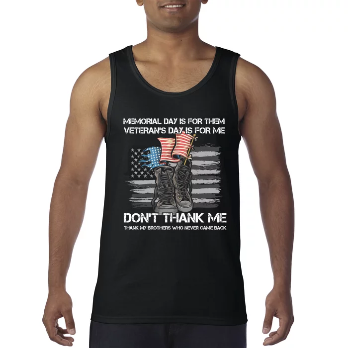 Memorial Day Is For Them VeteranS Day Is For Me Usa Flag Tank Top