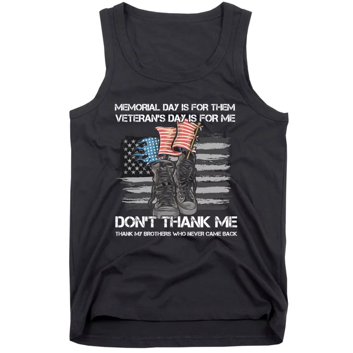 Memorial Day Is For Them VeteranS Day Is For Me Usa Flag Tank Top