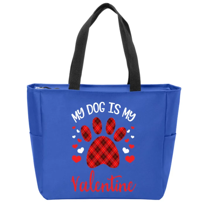 My Dog Is My Valentines Dog Lover Valentines Day Funny Gift Zip Tote Bag