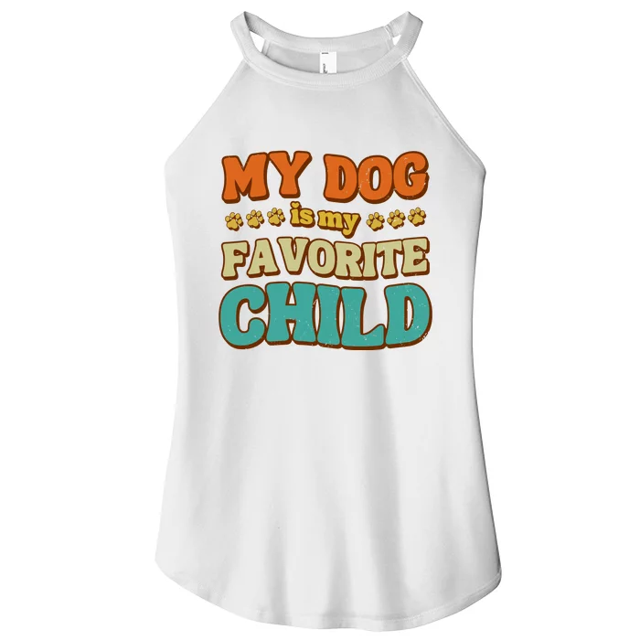 My Dog Is My Favorite Child Women’s Perfect Tri Rocker Tank