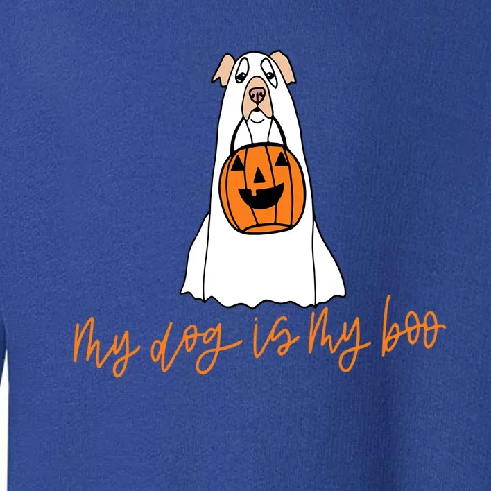 My Dog Is My Boo Ghost Halloween Dog Lover Gift Toddler Sweatshirt