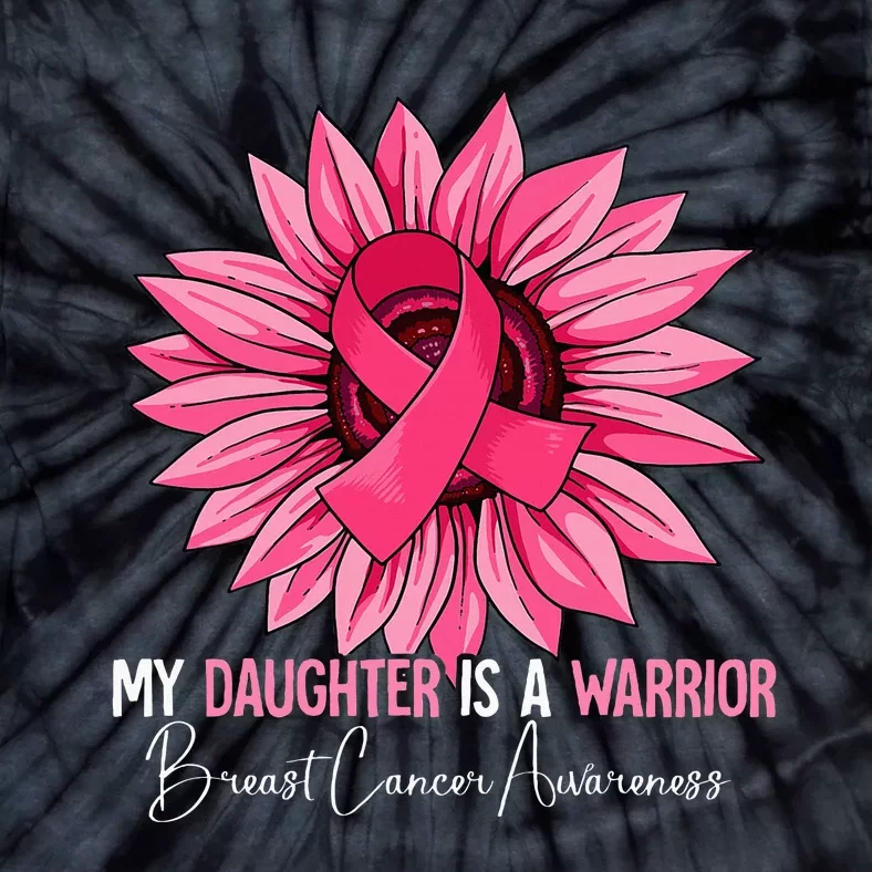 My Daughter Is A Warrior Breast Cancer Awareness Tie-Dye T-Shirt