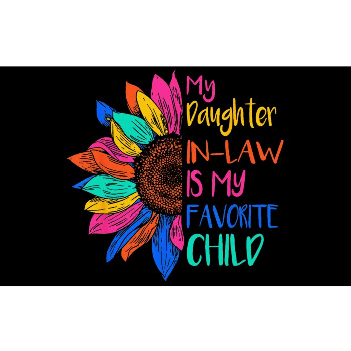 My Daughter In Law Is My Favorite Child For Mother In Law Bumper Sticker