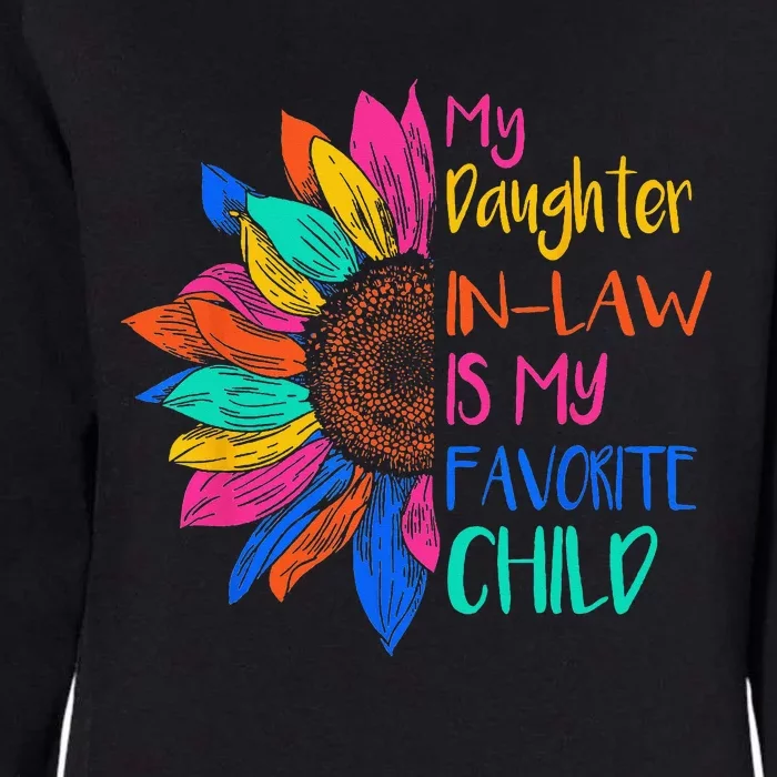 My Daughter In Law Is My Favorite Child For Mother In Law Womens California Wash Sweatshirt