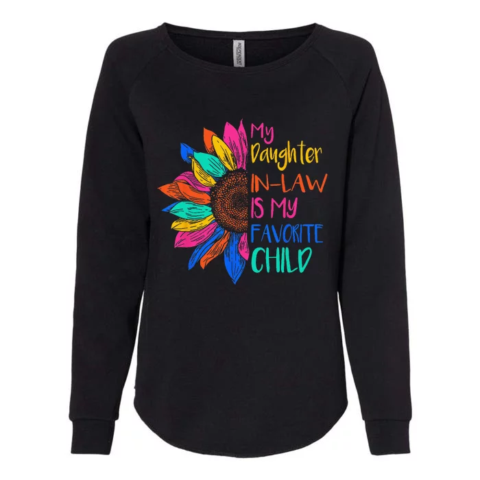 My Daughter In Law Is My Favorite Child For Mother In Law Womens California Wash Sweatshirt