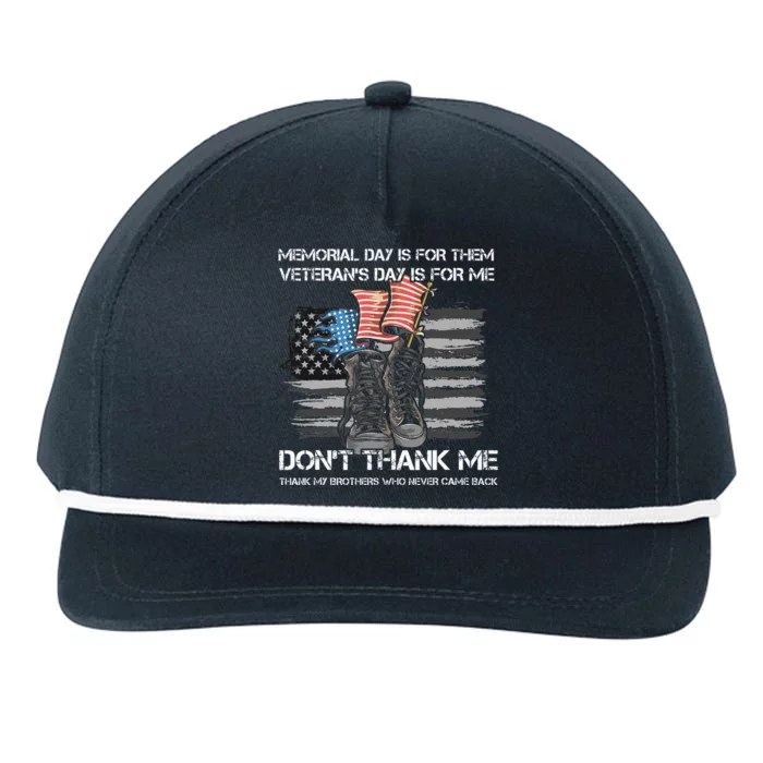 Memorial Day Is For Them VeteranS Day Is For Me Usa Flag Snapback Five-Panel Rope Hat